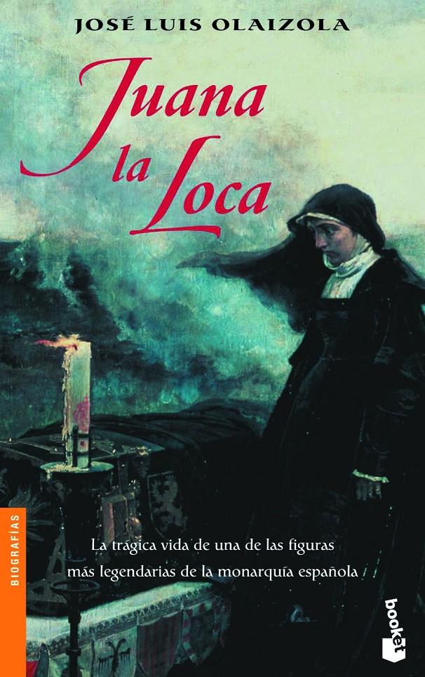 JUANA LA LOCA | 9788408075493 | OLAIZOLA, JOSE LUIS | Galatea Llibres | Librería online de Reus, Tarragona | Comprar libros en catalán y castellano online