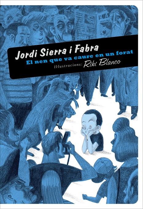 NEN QUE VA CAURE EN UN FORAT | 9788492412112 | SIERRA I FABRA, JORDI | Galatea Llibres | Llibreria online de Reus, Tarragona | Comprar llibres en català i castellà online