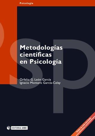 METODOLOGIA CIENTIFICA EN PSICOLOGIA | 9788497883160 | LEON GARCÍA, ORFELIO G./MONTERO GARCÍA-CELAY, IGNACIO | Galatea Llibres | Llibreria online de Reus, Tarragona | Comprar llibres en català i castellà online