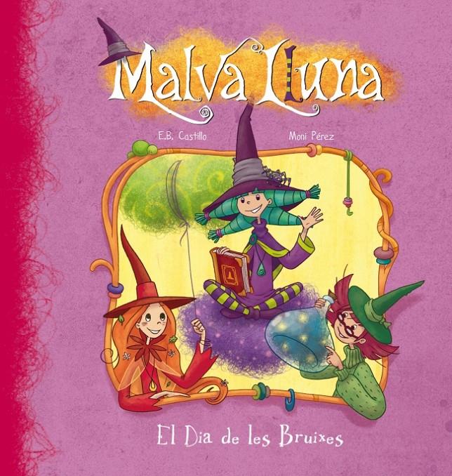 MALVA LLUNA. EL DIA DE LES BRUIXES | 9788448833343 | DEL CASTILLO / PEREZ | Galatea Llibres | Llibreria online de Reus, Tarragona | Comprar llibres en català i castellà online