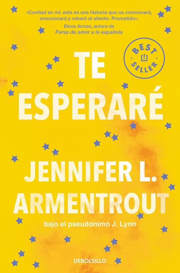 TE ESPERARÉ | 9788466375108 | ARMENTROUT, JENNIFER L. | Galatea Llibres | Librería online de Reus, Tarragona | Comprar libros en catalán y castellano online