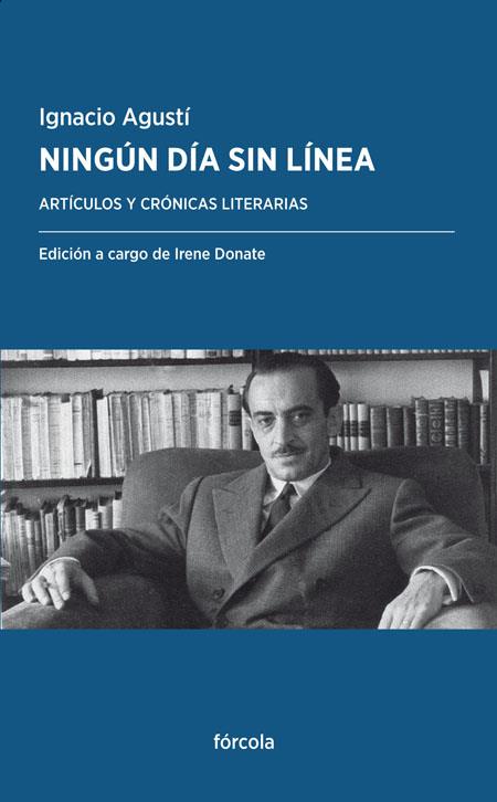 NINGÚN DÍA SIN LÍNEA | 9788416247950 | AGUSTÍ PEYPOCH (1913-1974), IGNACIO | Galatea Llibres | Llibreria online de Reus, Tarragona | Comprar llibres en català i castellà online