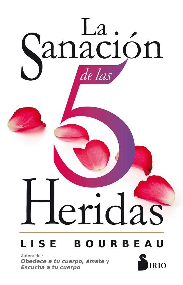 LA SANACIÓN DE LAS 5 HERIDAS | 9788416579921 | BOURBEAU, LISE | Galatea Llibres | Llibreria online de Reus, Tarragona | Comprar llibres en català i castellà online