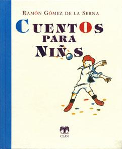 CUENTOS PARA NIÑOS | 9788489142770 | GOMEZ DE LA SERNA, RAMON | Galatea Llibres | Librería online de Reus, Tarragona | Comprar libros en catalán y castellano online