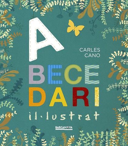 ABECEDARI IL·LUSTRAT | 9788448941291 | CANO, CARLES | Galatea Llibres | Llibreria online de Reus, Tarragona | Comprar llibres en català i castellà online