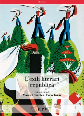 EXILI LITERARI REPUBLICA, L' | 9788484240839 | FUENTES, MANEL | Galatea Llibres | Librería online de Reus, Tarragona | Comprar libros en catalán y castellano online