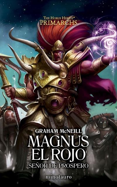 MAGNUS EL ROJO SEÑOR DE PROSPERO HORUS HERESY PRIMARCHS 3 | 9788445018576 | MCNEILL, GRAHAM | Galatea Llibres | Llibreria online de Reus, Tarragona | Comprar llibres en català i castellà online