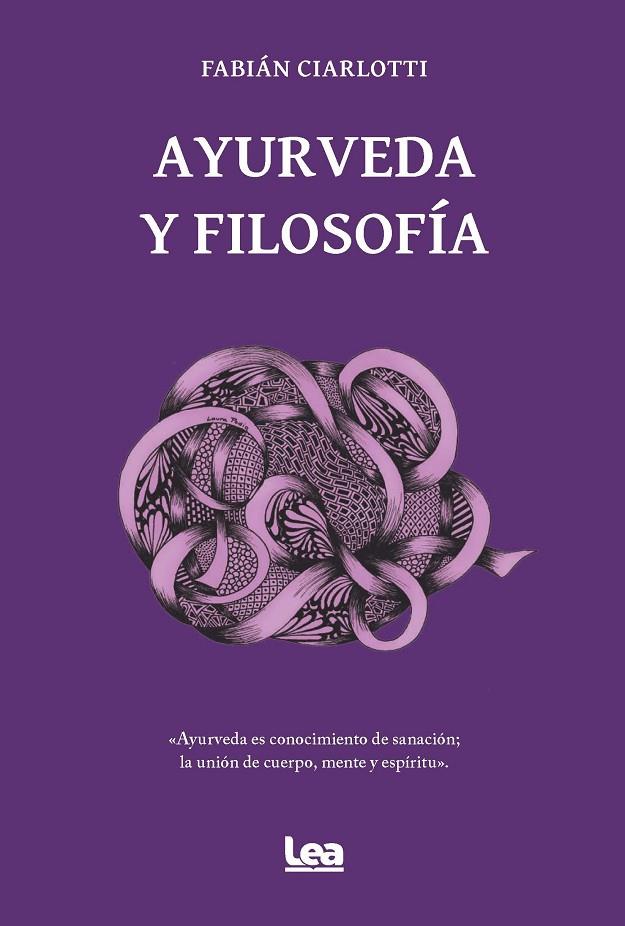 AYURVEDA Y FILOSOFIA | 9788411317481 | CIARLOTTI, FABIAN | Galatea Llibres | Llibreria online de Reus, Tarragona | Comprar llibres en català i castellà online