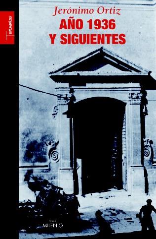 AÑO 1936 Y SIGUIENTES | 9788497432207 | ORTIZ, JERONIMO | Galatea Llibres | Llibreria online de Reus, Tarragona | Comprar llibres en català i castellà online