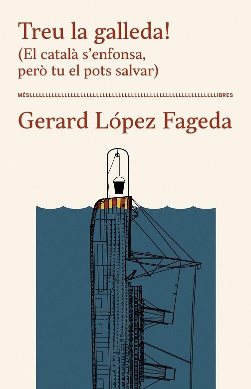 TREU LA GALLEDA! (EL CATALÀ S'ENFONSA, PERÒ TU EL POTS SALVAR) | 9788417353391 | LÓPEZ FAGEDA, GERARD | Galatea Llibres | Llibreria online de Reus, Tarragona | Comprar llibres en català i castellà online