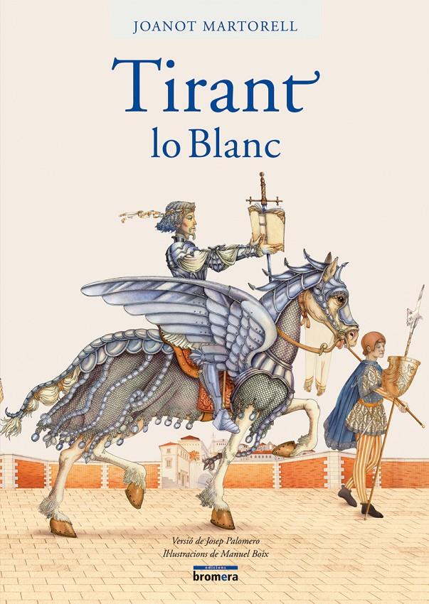 TIRANT LO BLANC | 9788498240702 | MARTORELL, JOANOT | Galatea Llibres | Librería online de Reus, Tarragona | Comprar libros en catalán y castellano online