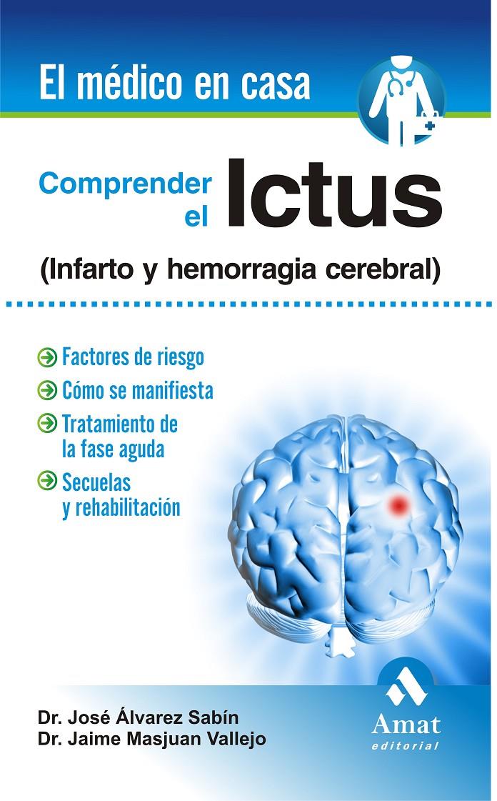 COMPRENDER EL ICTUS | 9788497357012 | ALVAREZ SABIN, JOSÉ/MASJUAN VALLEJO, JAIME | Galatea Llibres | Llibreria online de Reus, Tarragona | Comprar llibres en català i castellà online