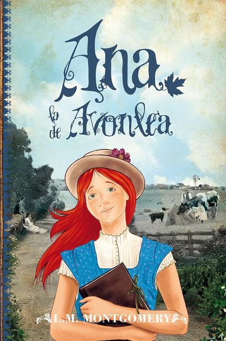 ANA, LA DE AVONLEA (ANA LA DE TEJAS VERDES 2) | 9788415943150 | MONTGOMERY, LUCY MAUD | Galatea Llibres | Llibreria online de Reus, Tarragona | Comprar llibres en català i castellà online