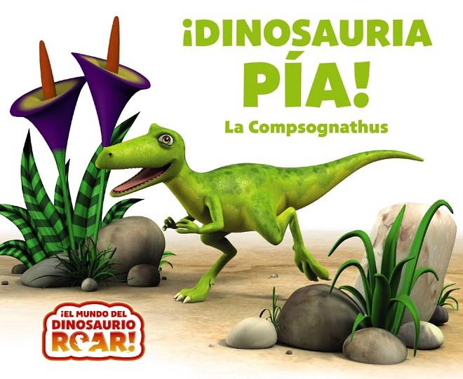 DINOSAURIA PÍA! LA COMPSOGNATHUS | 9788469642801 | CURTIS, PETER | Galatea Llibres | Llibreria online de Reus, Tarragona | Comprar llibres en català i castellà online