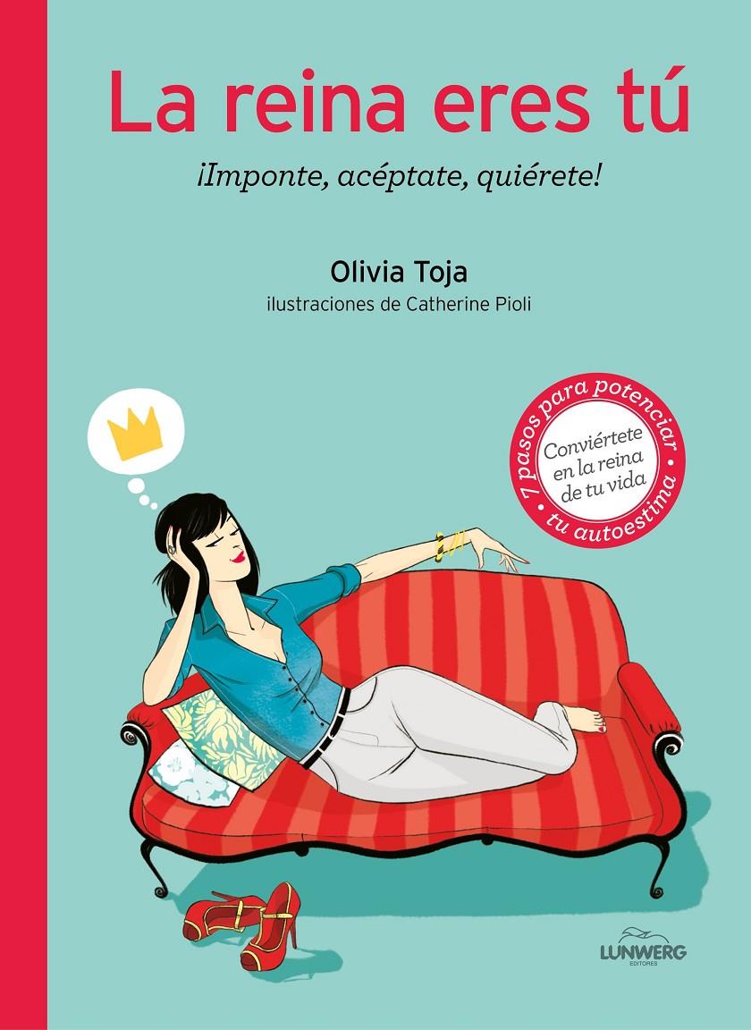 LA REINA ERES TÚ | 9788416177462 | TOJA, OLIVIA / CATHERINE PIOLI | Galatea Llibres | Llibreria online de Reus, Tarragona | Comprar llibres en català i castellà online