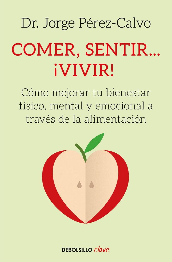 COMER, SENTIR... ¡VIVIR! | 9788466342360 | PÉREZ-CALVO, JORGE | Galatea Llibres | Llibreria online de Reus, Tarragona | Comprar llibres en català i castellà online