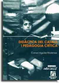 DIDACTICA DEL CATALA I PEDAGOGIA CRITICA | 9788480213608 | AGUILAR RODENAS, CONSOL | Galatea Llibres | Llibreria online de Reus, Tarragona | Comprar llibres en català i castellà online