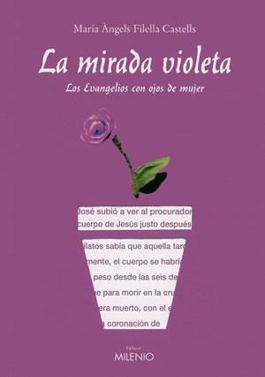 MIRADA VIOLETA, LA -CASTELLA- | 9788497431453 | FILELLA I CASTELLS, MARIA ÀNGE | Galatea Llibres | Llibreria online de Reus, Tarragona | Comprar llibres en català i castellà online