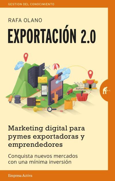 EXPORTACIÓN 2.0 | 9788492921201 | OLANO, RAFA | Galatea Llibres | Llibreria online de Reus, Tarragona | Comprar llibres en català i castellà online