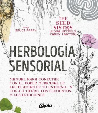 HERBOLOGÍA SENSORIAL | 9788484458470 | HECKELS, FIONA/LAWTON, KAREN | Galatea Llibres | Llibreria online de Reus, Tarragona | Comprar llibres en català i castellà online