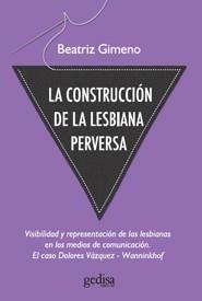 CONSTRUCCIÓN DE LA LESBIANA PERVERSA, LA | 9788497843027 | GIMENO, BEATRIZ | Galatea Llibres | Librería online de Reus, Tarragona | Comprar libros en catalán y castellano online