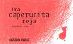 CAPERUZITA ROJA, UNA | 9786074002119 | LERAY, MARJOLAINE | Galatea Llibres | Librería online de Reus, Tarragona | Comprar libros en catalán y castellano online