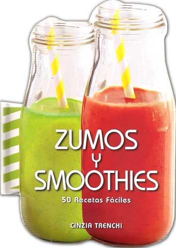 ZUMOS Y SMOOTHIES. 50 RECETAS FÁCILES | 9788416279548 | TRENCHI, CINZIA | Galatea Llibres | Llibreria online de Reus, Tarragona | Comprar llibres en català i castellà online