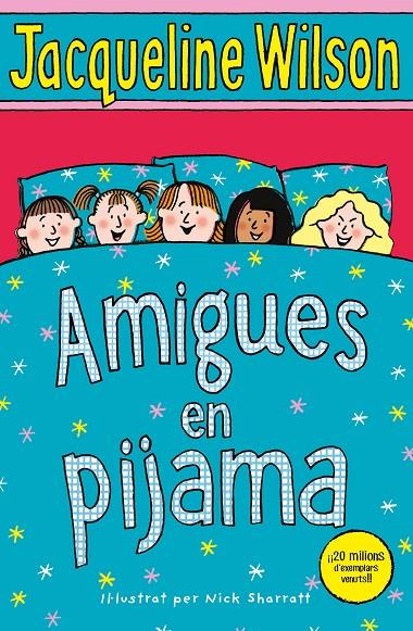 AMIGUES EN PIJAMA | 9788417424114 | WILSON, JACQUELINE | Galatea Llibres | Librería online de Reus, Tarragona | Comprar libros en catalán y castellano online