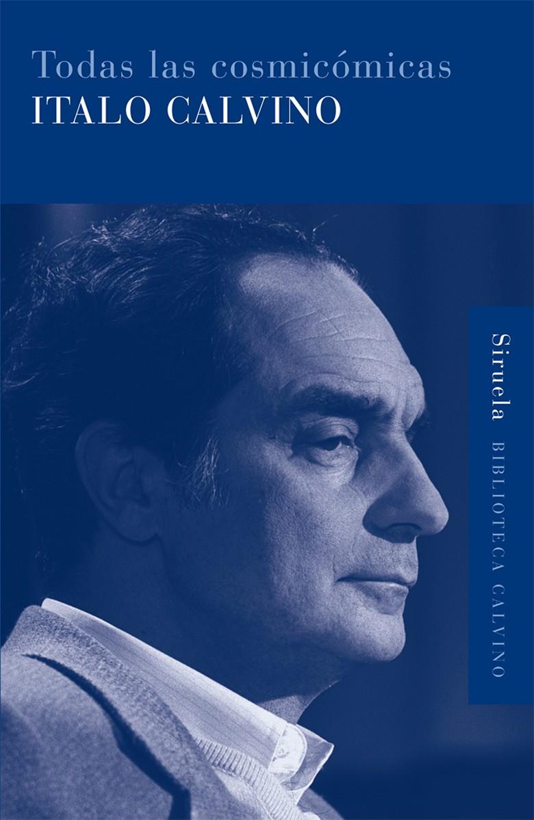 TODAS LAS COSMICOMICAS | 9788498410051 | CALVINO, ITALO | Galatea Llibres | Llibreria online de Reus, Tarragona | Comprar llibres en català i castellà online