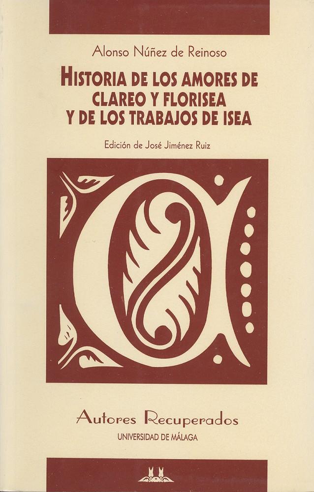 HISTORIA DE LOS AMORES DE CLEREO Y FLORISEA Y DE LOS TRABAJO | 9788474966695 | NUÑEZ DE REINOSO, ALONSO | Galatea Llibres | Llibreria online de Reus, Tarragona | Comprar llibres en català i castellà online