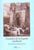 CIUDADES DE LA ESPAÑA MEDIEVAL | 9788498498684 | LADERO QUESADA, MIGUEL ÁNGEL | Galatea Llibres | Llibreria online de Reus, Tarragona | Comprar llibres en català i castellà online