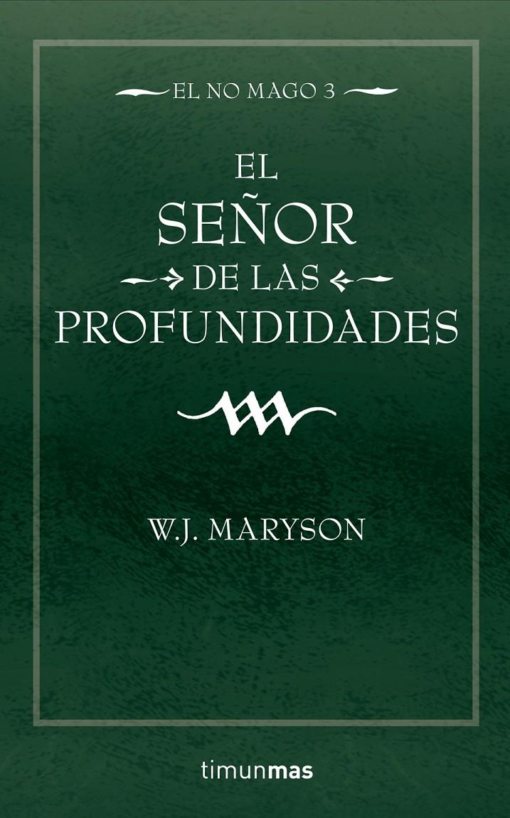 NO MAGO 3, EL: EL SEÑOR DE LAS PROFUNDIDADES | 9788448034276 | MARYSON, W.J. | Galatea Llibres | Librería online de Reus, Tarragona | Comprar libros en catalán y castellano online