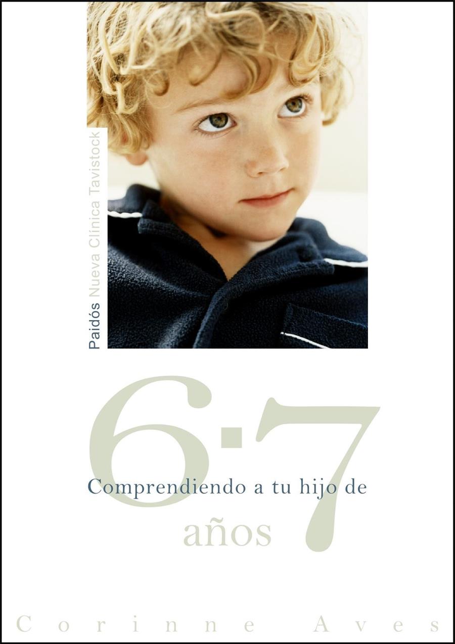 COMPRENDIENDO A TU HIJO DE 6-7 AÑOS | 9788449323768 | AVES, CORINNE | Galatea Llibres | Llibreria online de Reus, Tarragona | Comprar llibres en català i castellà online