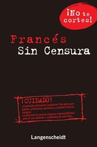 FRANCÉS SIN CENSURA | 9788499293998 | Galatea Llibres | Llibreria online de Reus, Tarragona | Comprar llibres en català i castellà online