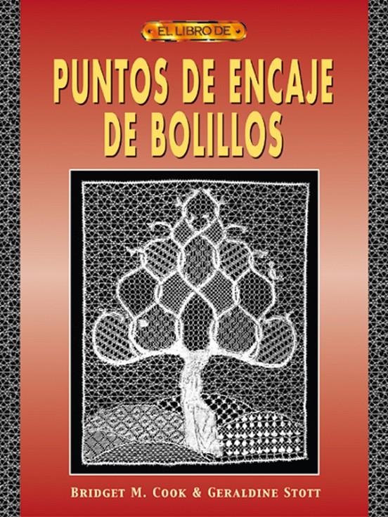 PUNTOS DE ENCAJE DE BOLILLOS | 9788495873538 | COOK, BRIDGET M. | Galatea Llibres | Llibreria online de Reus, Tarragona | Comprar llibres en català i castellà online