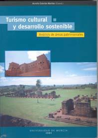 TURISMO CULTURAL Y DESARROLLO SOSTENIBLE | 9788483712733 | CEBRIAN ABELLAN, AURELIO | Galatea Llibres | Llibreria online de Reus, Tarragona | Comprar llibres en català i castellà online