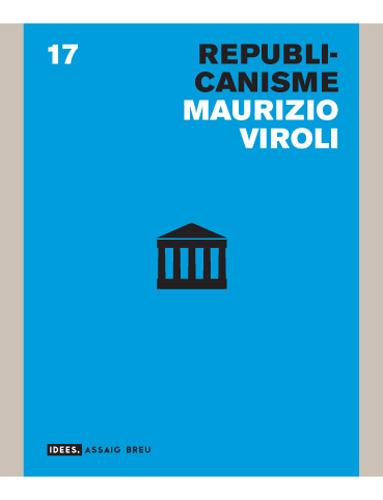 REPUBLICANISME | 9788496521599 | VIROLI, MAURIZIO | Galatea Llibres | Librería online de Reus, Tarragona | Comprar libros en catalán y castellano online