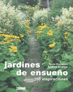 JARDINES DE ENSUEÑO. 100 INSPIRACIONES | 9788475566863 | COMPTON, TANIA | Galatea Llibres | Llibreria online de Reus, Tarragona | Comprar llibres en català i castellà online