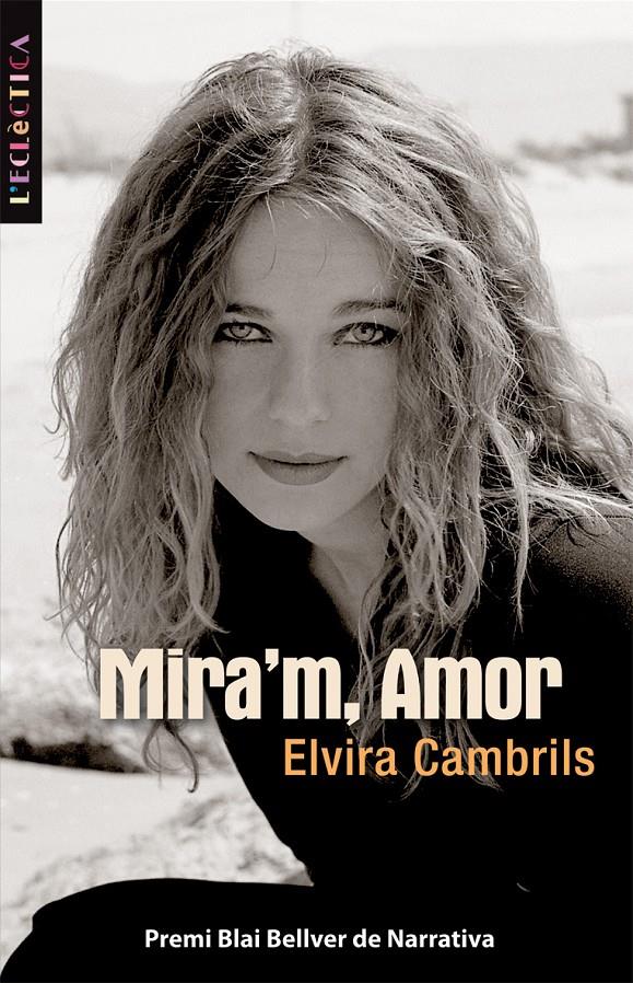 MIRA'M AMOR | 9788498242232 | CAMBRILS, ELVIRA | Galatea Llibres | Librería online de Reus, Tarragona | Comprar libros en catalán y castellano online