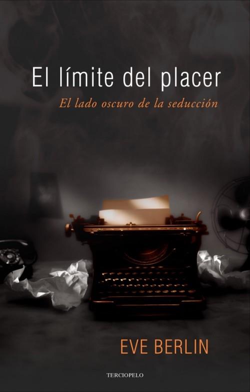 EL LÍMITE DEL PLACER | 9788415410324 | BERLIN, EVE | Galatea Llibres | Llibreria online de Reus, Tarragona | Comprar llibres en català i castellà online