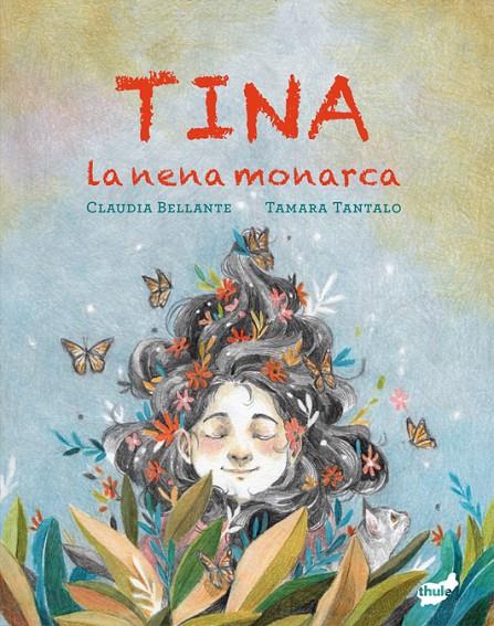 TINA, LA NENA MONARCA | 9788418702822 | BELLANTE, CLAUDIA | Galatea Llibres | Llibreria online de Reus, Tarragona | Comprar llibres en català i castellà online