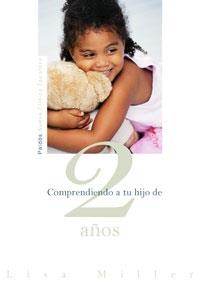 COMPRENDIENDO A TU HIJO DE 2 AÑOS | 9788449319648 | MILLER, LISA | Galatea Llibres | Llibreria online de Reus, Tarragona | Comprar llibres en català i castellà online