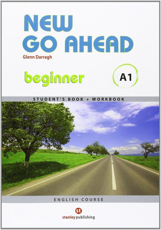 NEW GO AHEAD 0, BEGINNER, A1. STUDENT'S BOOK + WORKBOOK | 9788478736171 | DARRAGH, GLENN | Galatea Llibres | Llibreria online de Reus, Tarragona | Comprar llibres en català i castellà online