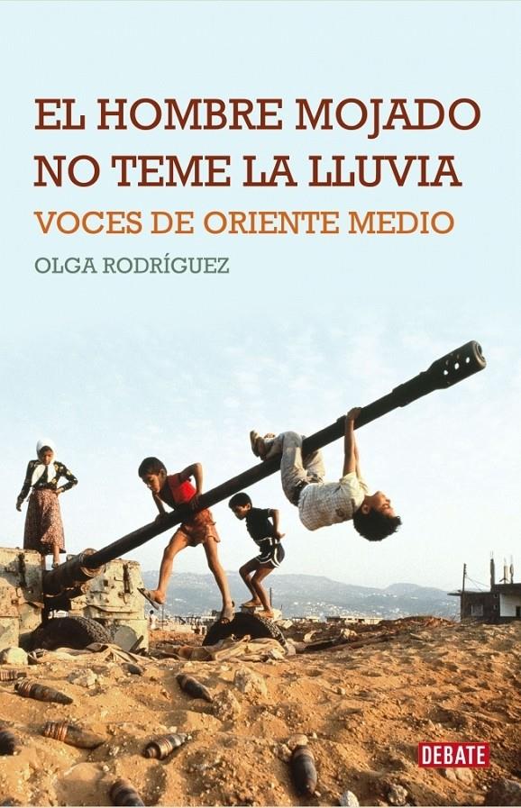 HOMBRE MOJADO NO TEME LA LLUVIA, EL | 9788483068267 | RODRIGUEZ, OLGA | Galatea Llibres | Llibreria online de Reus, Tarragona | Comprar llibres en català i castellà online