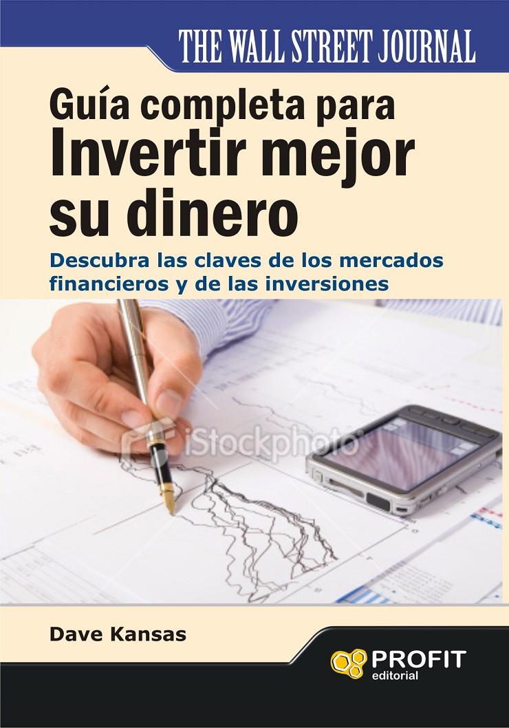 GUÍA COMPLETA PARA INVERTIR MEJOR SU DINERO | 9788415330783 | KANSAS, DAVE | Galatea Llibres | Llibreria online de Reus, Tarragona | Comprar llibres en català i castellà online