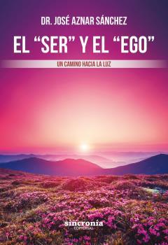 EL "SER" Y EL "EGO" | 9788412014006 | AZNAR SÁNCHEZ, JOSÉ | Galatea Llibres | Llibreria online de Reus, Tarragona | Comprar llibres en català i castellà online