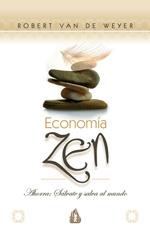 ECONOMIA ZEN : AHORRA, SALVATE Y SALVA AL MUNDO | 9788486797096 | VAN DE WEYER, ROBERT (1950- ) | Galatea Llibres | Llibreria online de Reus, Tarragona | Comprar llibres en català i castellà online