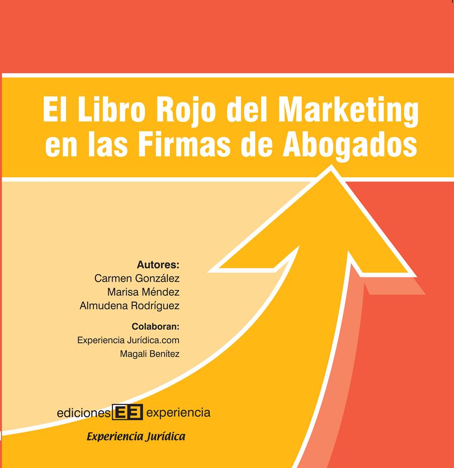 LIBRO ROJO DEL MARKETING EN LAS FIRMAS DE ABOGADOS | 9788496283145 | GONZALEZ, C./MENDEZ, M./ RODRIGUEZ, A. | Galatea Llibres | Llibreria online de Reus, Tarragona | Comprar llibres en català i castellà online