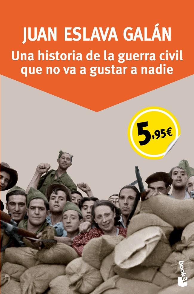 UNA HISTORIA DE LA GUERRA CIVIL QUE NO VA A GUSTAR A NADIE | 9788408136224 | ESLAVA GALÁN, JUAN | Galatea Llibres | Llibreria online de Reus, Tarragona | Comprar llibres en català i castellà online