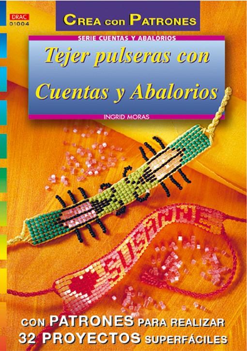 TEJER PULSERAS CON CUENTAS Y ABALORIOS | 9788495873088 | MORAS, INGRID | Galatea Llibres | Llibreria online de Reus, Tarragona | Comprar llibres en català i castellà online